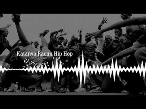 Brayen Mc - Katanya Racun Hip hop