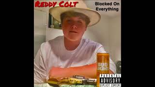 Reddy Colt - Wrapping My Car Around A Tree