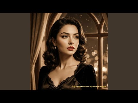 Söyleyin O Benim Gökyüzüm Güneşim