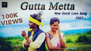 Gutta Metta New Gondi Love Song 2021  Jai Heera