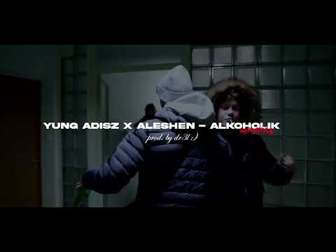 YUNG ADISZ X ALESHEN - ALKOHOLIK HARDSTYLE