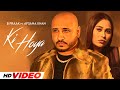 Ki Hoya HD Video B Praak Afsana Khan New Punjabi Songs 2025 Latest Punjabi Songs 2025