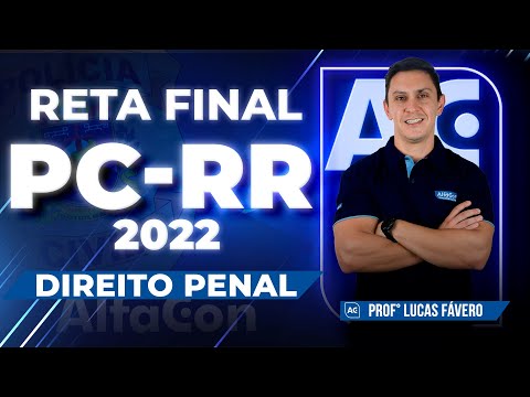 Concurso PC RR 2022 - Reta Final - Direito Penal - BLACK FRIDAY AlfaCon