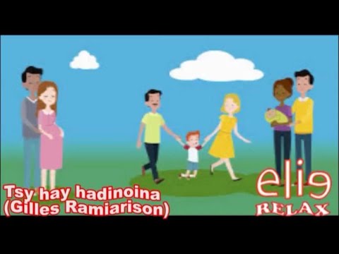 ElieRelax  Musique Elie   Tsy hay hadinoina   Gilles Ramiarison