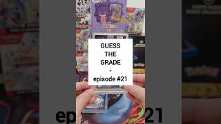 Guess the grade - episode 21 #pokemon #pokemontcg #tcg #pokemoncards #pokemoncommunity