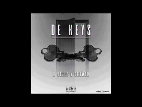 D Jozey x Drowsu  - De Keys