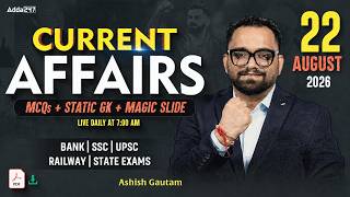 Current Affairs Today | 22 August 2026 | Daily Current Affairs | By Ashish Gautam