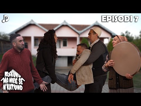 "Askund ma mirë se n'Katund" - Episodi 7