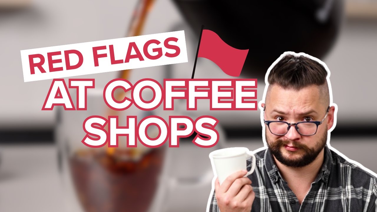 If You See These Red Flags at a Coffee Shop, Run!