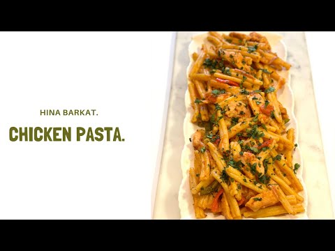 Chicken Pasta | Dinner | Pakistani Style Chicken Pasta | Spicy Pasta | Hina Barkat.