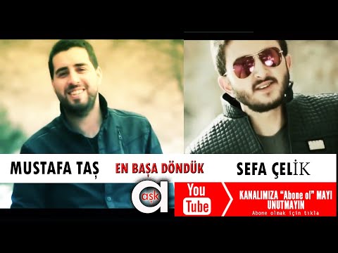 Sefa Çelik - En Başa Döndük