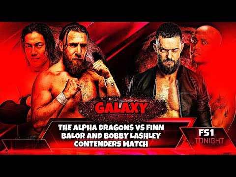 MPW Galaxy The Alpha Dragons vs Finn Balor and Bobby Lashley
