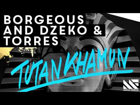 Borgeou, Dzeko & Torres - Tutankhamun (Official Audio)