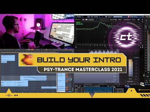 Psy-Trance Masterclass - Building An Intro