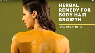 Herbal remedy for growth of body hair  