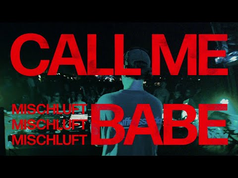 mischluft – Call Me Babe (Live Video)