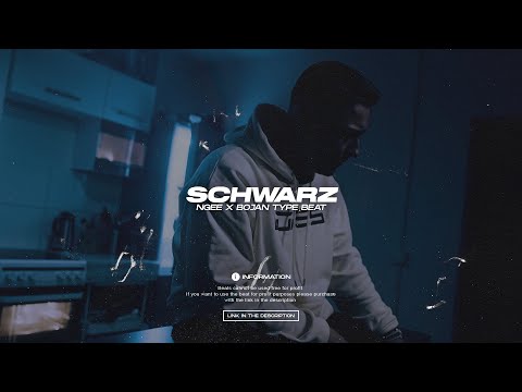 NGEE x BOJAN Type Beat - SCHWARZ (Prod. Summa x I.Dreams)