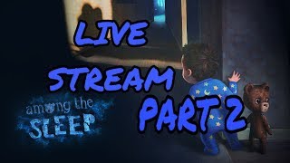 AMONG THE SLEEP LIVE STREAM (PART 2) / Mass Effect Andromeda Multiplayer