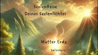 ⭕️ SeelenReise „Mutter Erde“ warum der Mensch im Drama ist🌪️wohin möchtest Du wirklich?