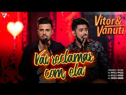 Vitor e Vanuti - Vai reclamar com ela (Video Oficial)