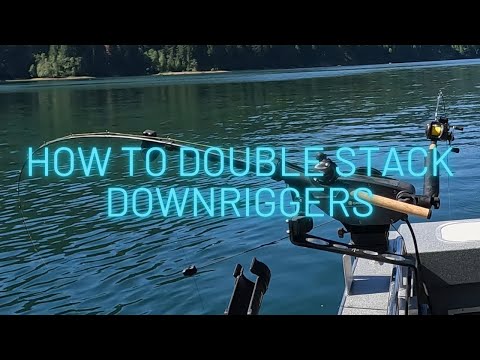 (HOW TO) - Double Stack Downriggers For Kokanee
