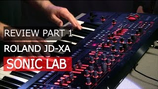 Video thumbnail for ROLAND JD-XA Analog Engine - Review by sonicstate