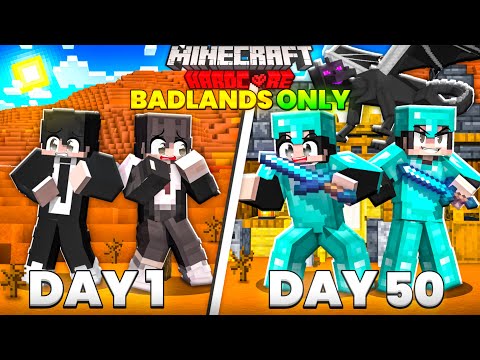 We Survived 50 Days in BADLANDS Minecraft..!