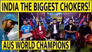 🔴INDIA THE BIGGEST CHOKERS! AUS WORLD CHAMPIONS