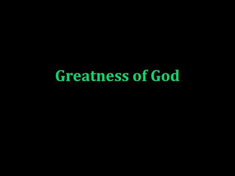 Appendix 6 — Greatness of God
