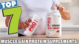 7 Best Protein Supplements for Serious Muscle Gain