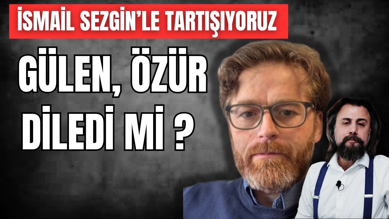 İsmail Sezgin'le tartışıyoruz: Gülen 15 Temmuz sonrası gereğini yaptı mı? Özür diledi mi? (9.8.2026)