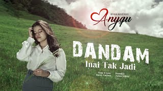 Download lagu Anyqu - Dandam Inai Tak Jadi mp3 Download lagu Anyqu - Dandam Inai Tak Jadi mp3