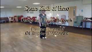 Some Kind of Hero Linedance -Dance and Walk Through