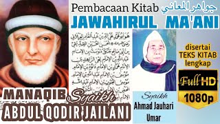 Download lagu Jawahirul Ma'ani [Full Teks Kitab] Bacaan Manaqib Syaikh Abdul Qodir Jailani A Jauhari Umar Pasuruan mp3