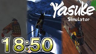 【RTA】Yasuke Simulator Any% - 18:50【元WORLD RECORD】