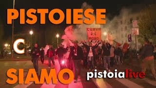 preview picture of video 'Pistoiese, C siamo [pistoialive]'