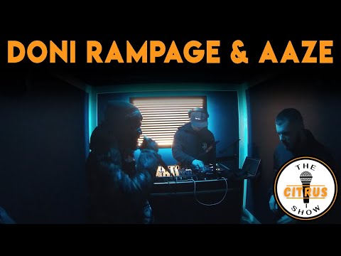 Doni Rampage & Aaze - The Citrus Show (EPISODE 1)