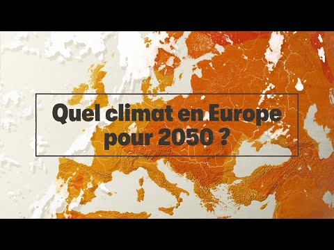 Quel climat en Europe pour 2050 ?