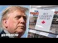 'F*** the U.S.': Canadians not happy with Trump over intensifying tariff war