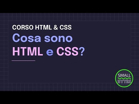 HTML & CSS - Cosa sono HTML e CSS?