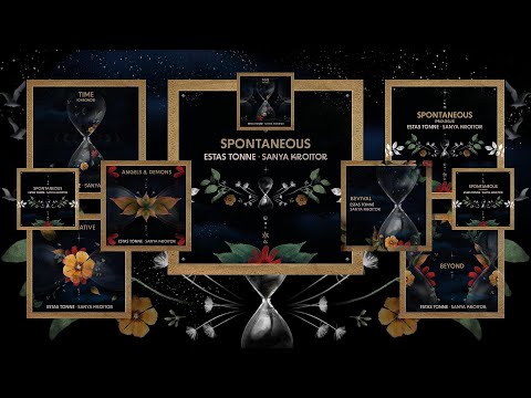 ESTAS TONNE feat. SANYA KROITOR - SPONTANEOUS (FULL ALBUM, 2025)