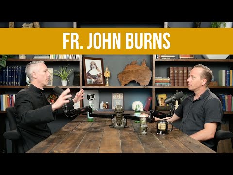 Christian Poverty, Vocations, Wolves, and Beet Burgers (Fr. John Burns) | Ep. 349
