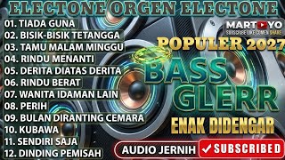 Download lagu ORGEN TUNGGAL ALBUM TERBARU 2027 TIADA GUNA BISIK-BISIK TETANGGA TAMU MALAM MINGGU  mp3