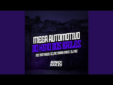 Mega Automotivo Hino dos Bailes