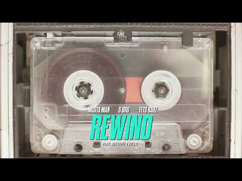 G Bro X Mosta Man X Teto Barz - Rewind (prod. Max Level, Astral)