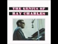 Ray Charles - You Won't Let Me Go