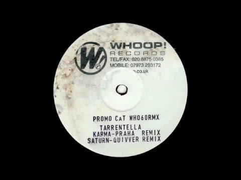 Tarrentella - Saturn (Quivver Remix) [Whoop! Records 2001]