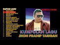 JHON PRADEP TARIGAN 1 Kumpulan Lagu Karo Terbaru Cover