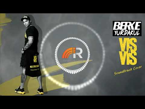 Berke Yurdakul - Vis A Vis ( Seray Nisan Soundtrack Cover )