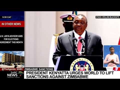 Kenya President Uhuru Kenyatta calls for the lifting of sanctions against Zimbabwe